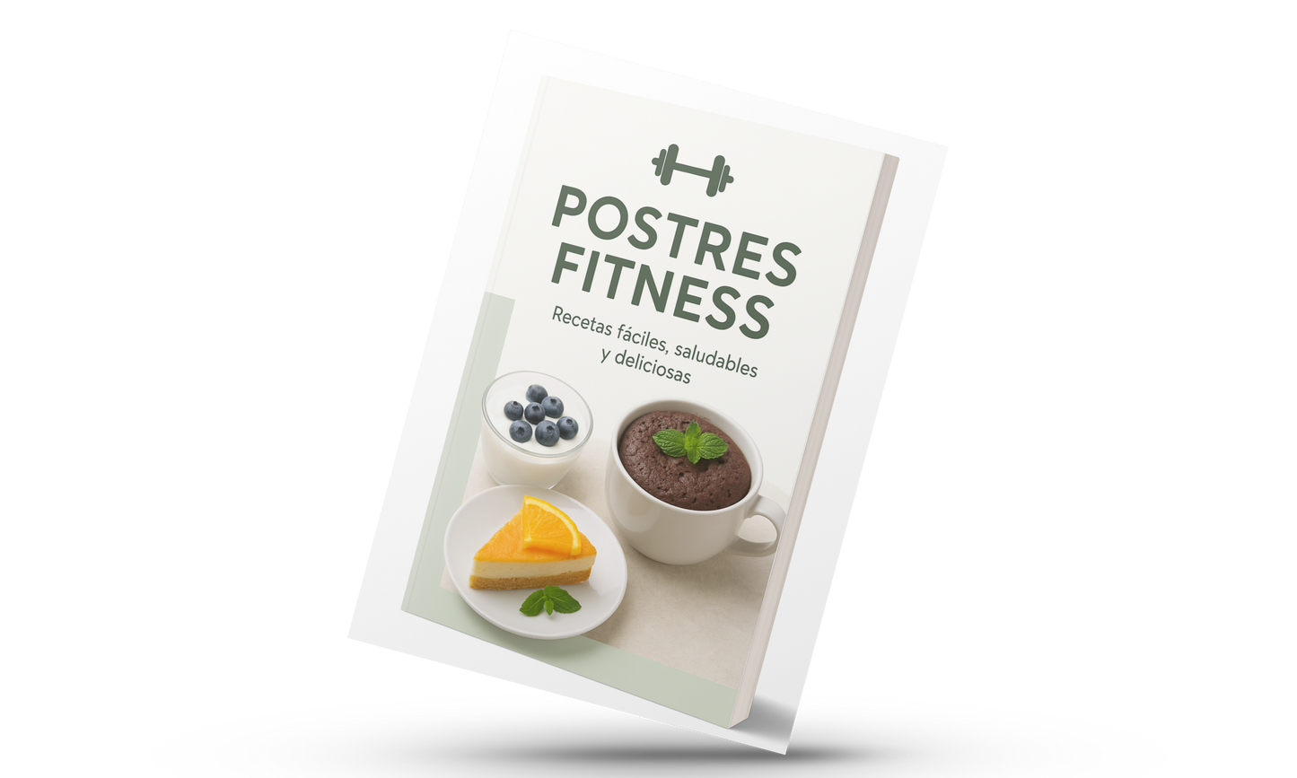 “Postres Fitness Irresistibles: 10 Recetas Saludables y Deliciosas para Disfrutar sin Culpa”